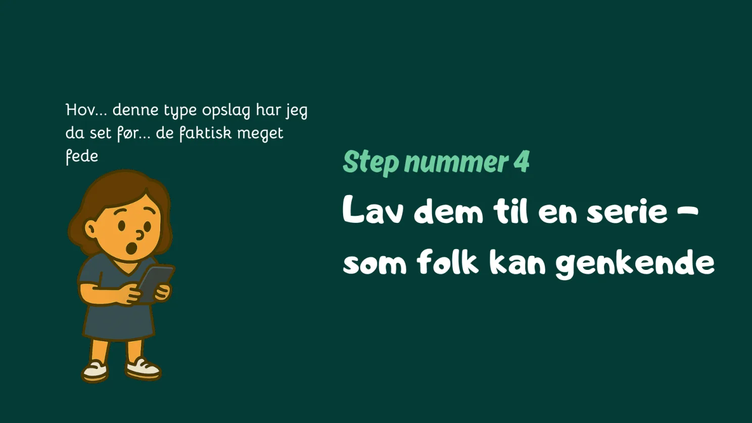 Skab genkendelighed i dine opslag